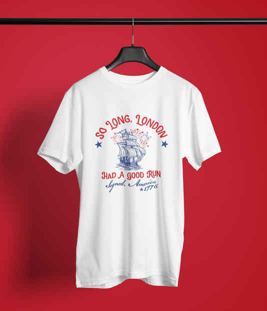 So Long London Patriotic Shirt | Funny 4th of July Apparel